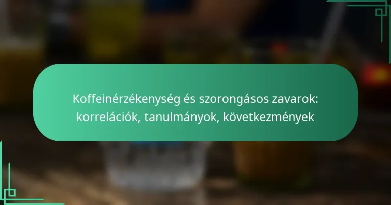 featured-image-koffeinerzekenyseg-es-szorongasos-zavarok-korrelaciok-tanulmanyok-kovetkezmenyek